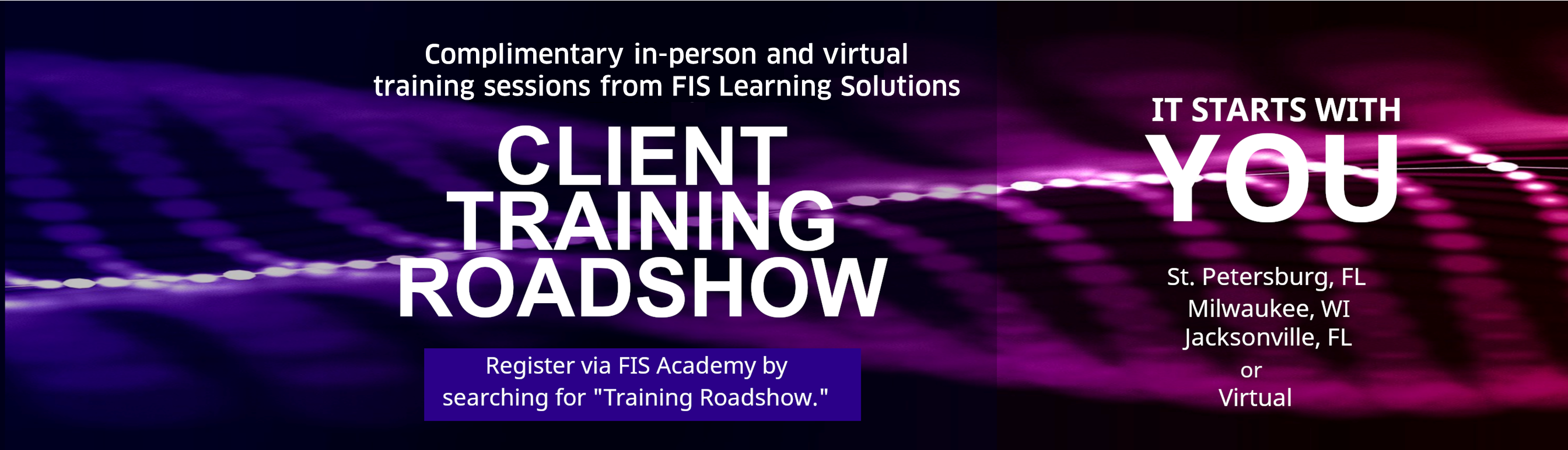 Client Training Roadshow 